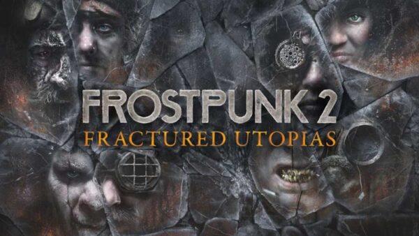 Frostpunk 2 получит первое расширение “Fractured Utopias”